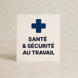 SANTE & SÉCURITÉ AU TRAVAIL